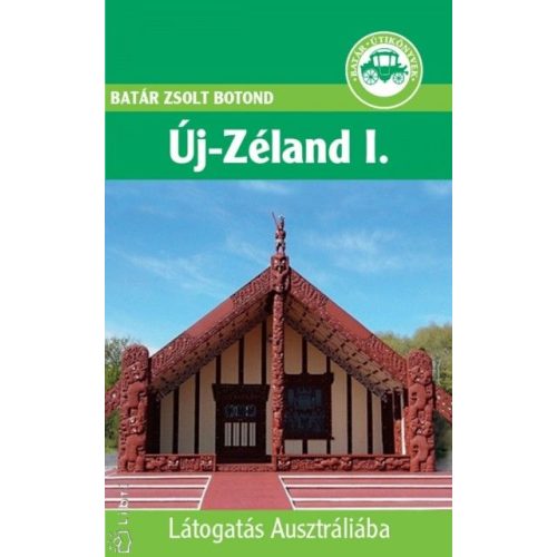 New Zealand, guidebook in Hungarian - Batár