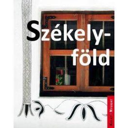 Székelyföld, magyar nyelvű útikönyv - Kelet-Nyugat