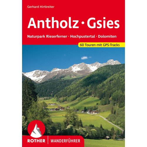 Antholz & Gsies, német nyelvű túrakalauz - Rother