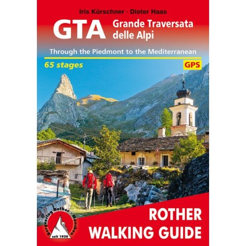 GTA: Grande Traversata delle Alpi, hiking guide in English - Rother