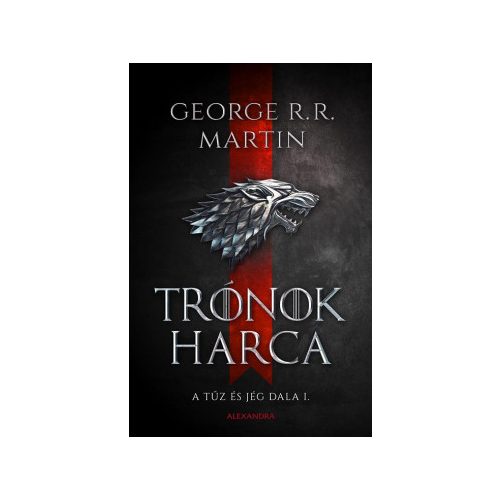 George R.R. Martin: A Song of Ice and Fire 1. - A Game of Thrones