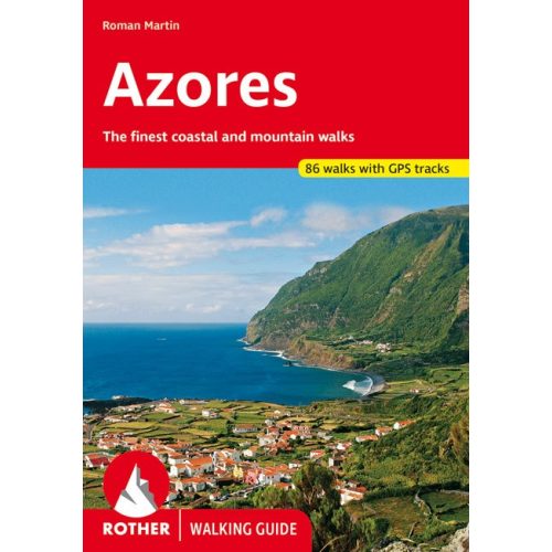 Azori-szigetek, angol nyelvű túrakalauz - Rother