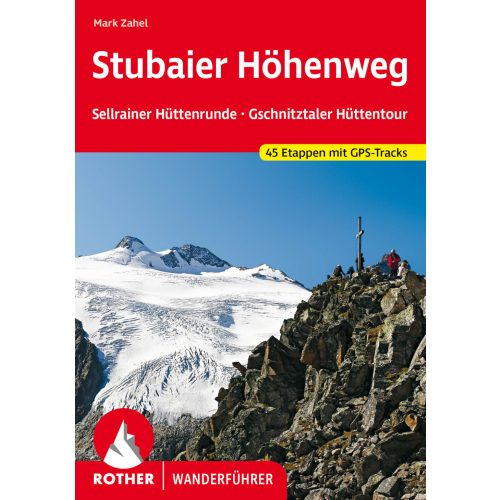 Stubaier Höhenweg, német nyelvű trekkingkalauz - Rother