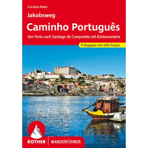 St James' Way: Caminho Português, pilgrim's guide in German - Rother