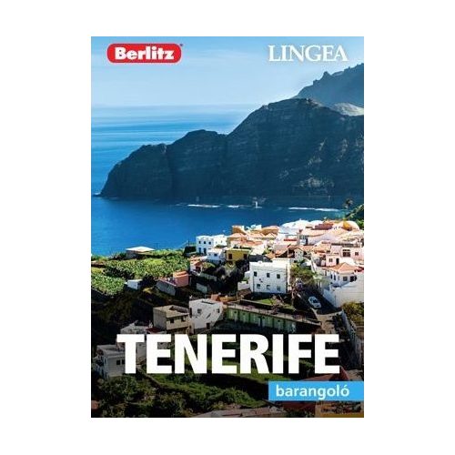 Tenerife, guidebook in Hungarian - Lingea Barangoló