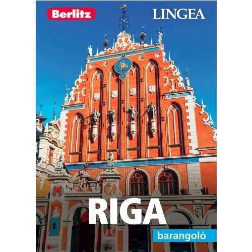 Riga, magyar nyelvű útikönyv - Lingea Barangoló